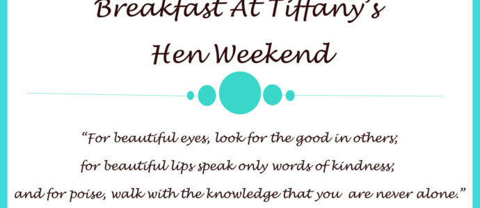 breakfast at tiffany's hen weekend